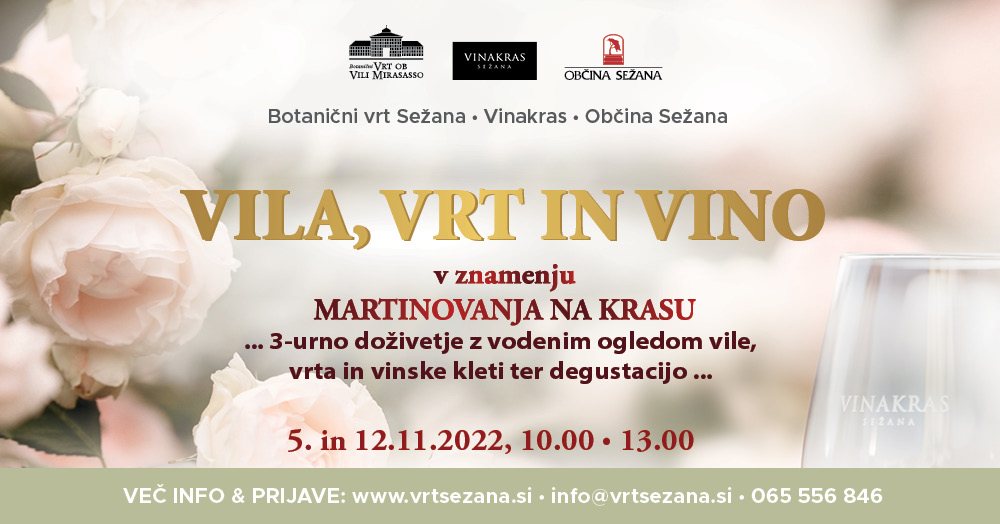 Vila, vrt in vino - Botanični vrt Sežana ob vili Mirasasso